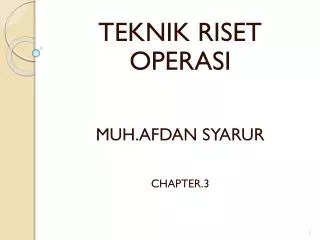 teknik riset operasi muh afdan syarur chapter 3