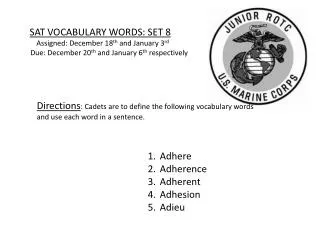 SAT VOCABULARY WORDS: SET 8 Assigned: December 18 th and January 3 rd