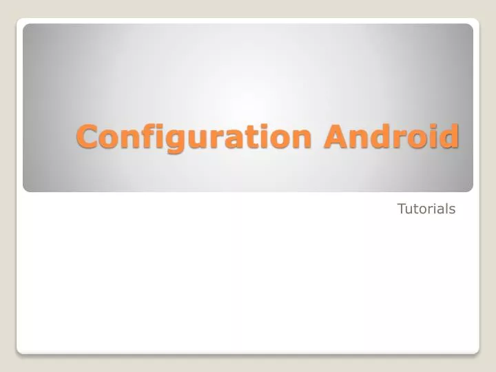 configuration android