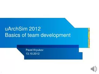 uArchSim 2012 Basics of team development