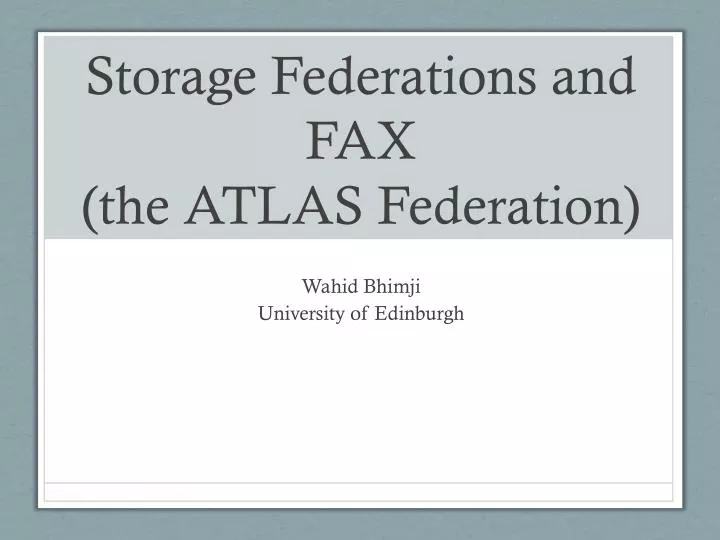 storage federations and fax the atlas federation