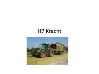 h7 kracht