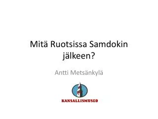 mit ruotsissa samdokin j lkeen