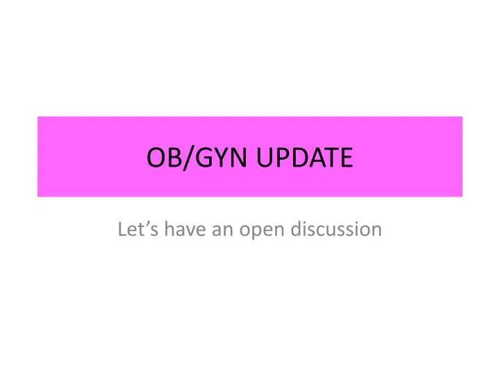 ob gyn update