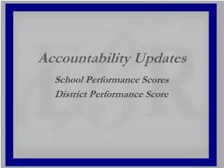 Accountability Updates