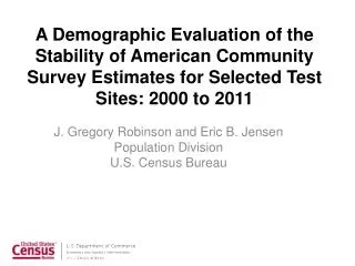 J. Gregory Robinson and Eric B. Jensen Population Division U.S. Census Bureau