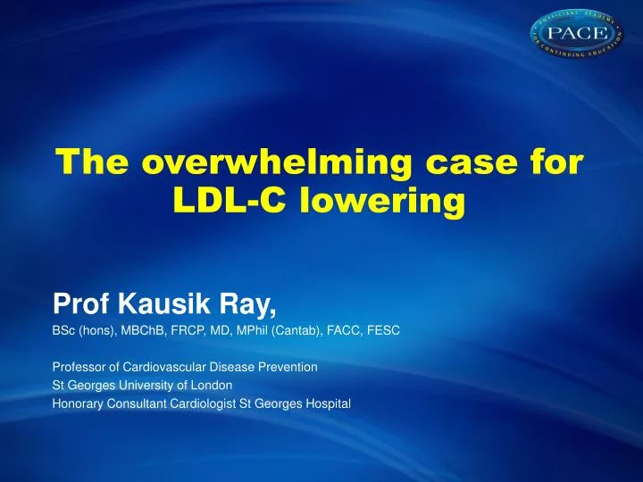 the overwhelming case for ldl c lowering