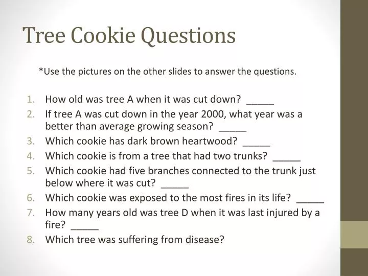 tree cookie questions