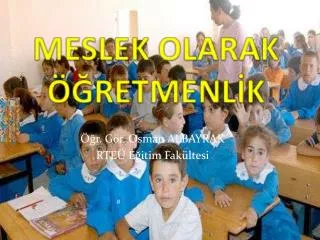 meslek olarak retmenl k