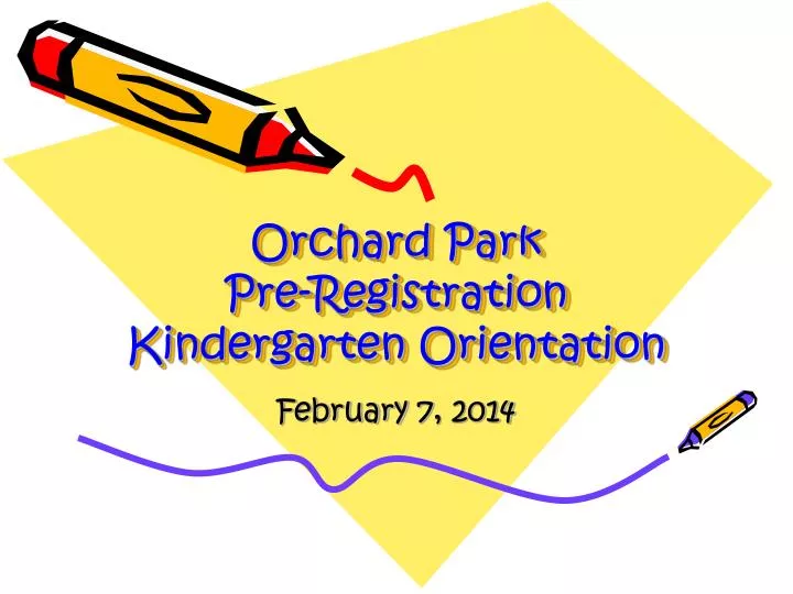 orchard park pre registration kindergarten orientation