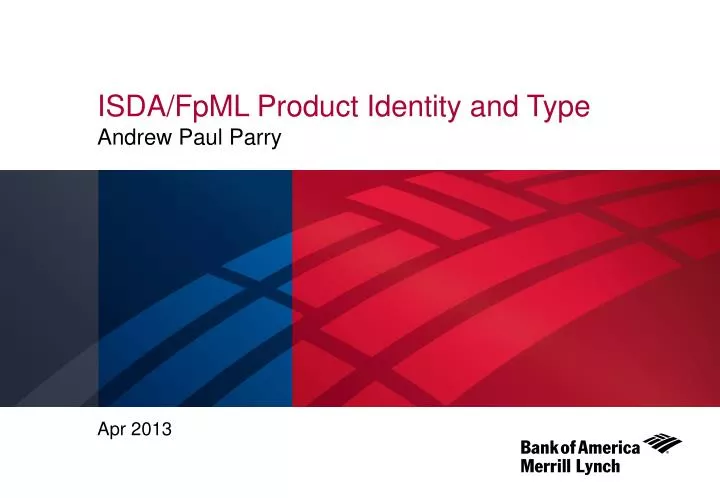 isda fpml product identity and type andrew paul parry