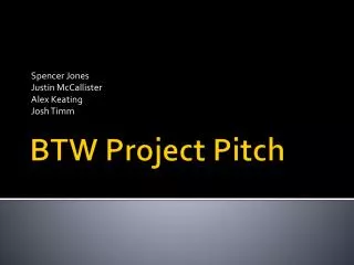 BTW Project Pitch