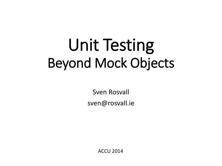 unit testing beyond mock objects