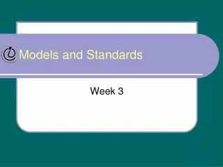 Models and Standards