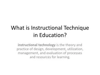 What is Instructional Technique in Education?