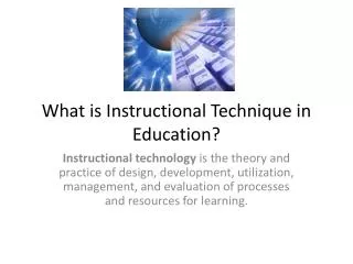 What is Instructional Technique in Education?