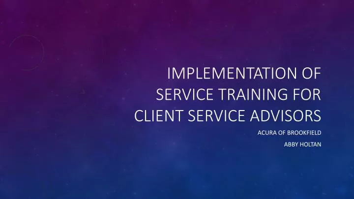 implementation of service training for client service advisors