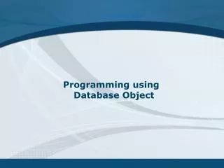 Programming using Database Object