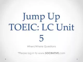 Jump Up TOEIC: LC Unit 5