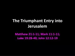 The Triumphant Entry into Jerusalem