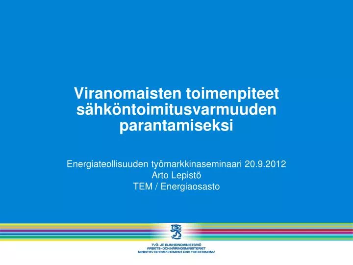 viranomaisten toimenpiteet s hk ntoimitusvarmuuden parantamiseksi