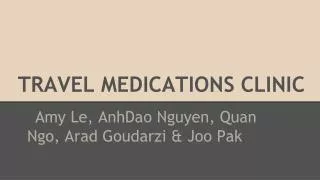 TRAVEL MEDICATIONS CLINIC