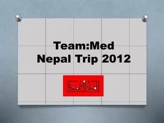 Team:Med Nepal Trip 2012