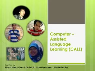 Computer – Assisted Language Learning (CALL)