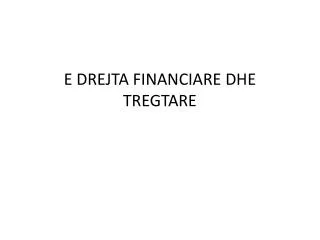 e drejta financiare dhe tregtare