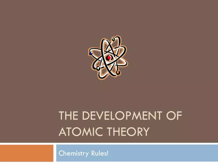 the development of atomic theory