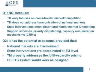 Q1: N O , because: TM only focuses on cross-border market/competition