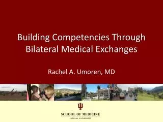 Building Competencies Through Bilateral Medical Exchanges