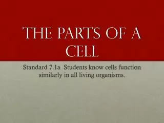 The Parts of A Cell
