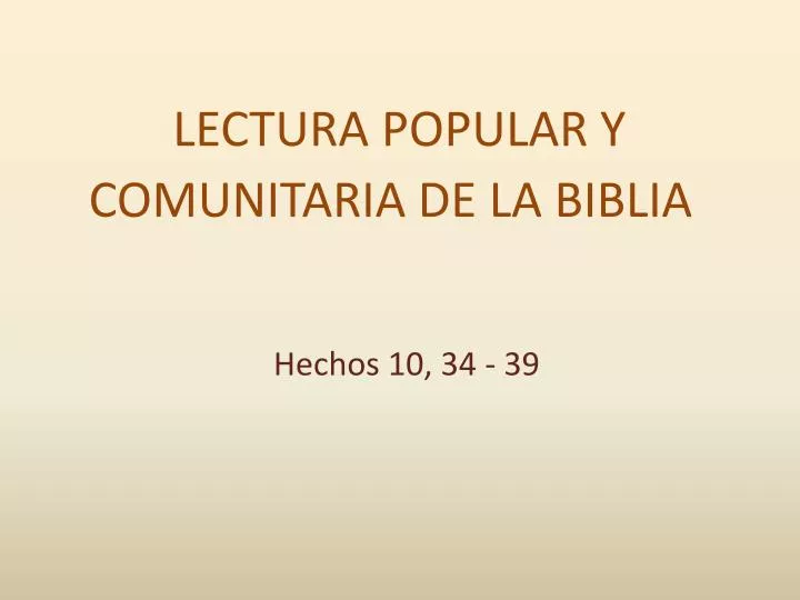 lectura popular y comunitaria de la biblia hechos 10 34 39