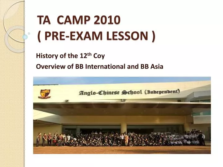 ta camp 2010 pre exam lesson