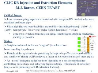 CLIC DR Injection and Extraction Elements M.J. Barnes, CERN TE/ ABT