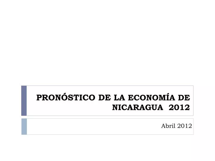 pron stico de la econom a de nicaragua 2012