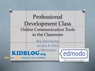 Professional Development Class Online Communication Tools in the Classroom