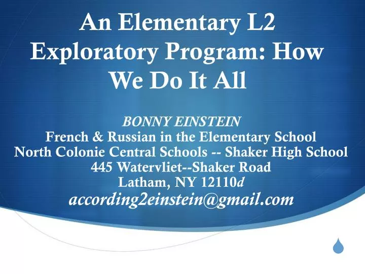 an elementary l2 exploratory program how we do it all