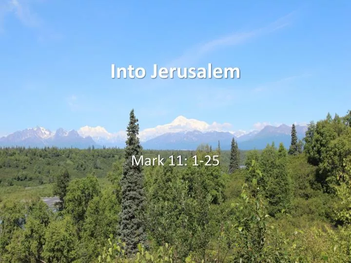 into jerusalem