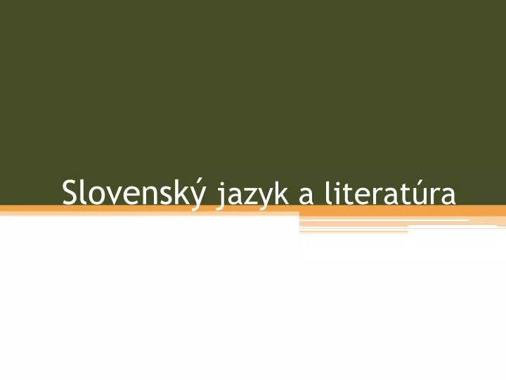 slovensk jazyk a literat ra