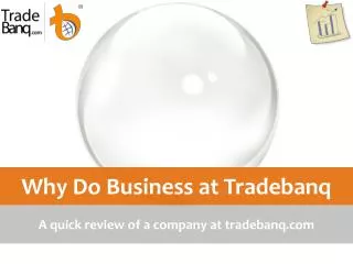 Why Do Business at Tradebanq