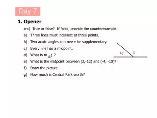 1.	Opener 	a-c) True or false? If false, provide the counterexample.