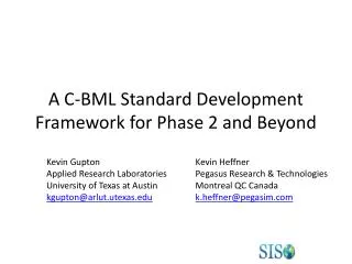 A C-BML Standard Development Framework for Phase 2 and Beyond