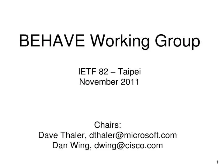 behave working group ietf 82 taipei november 2011