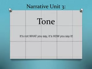 Narrative Unit 3: Tone
