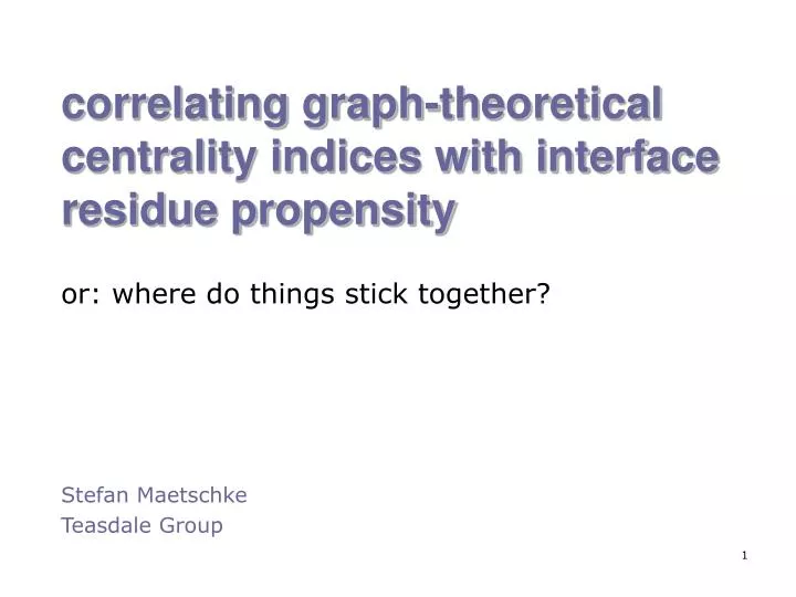 correlating graph theoretical centrality indices with interface residue propensity