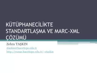 k t phanec l kte standartla ma ve marc xml z m