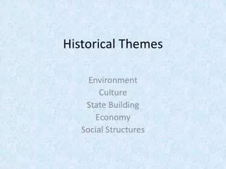 Historical Themes