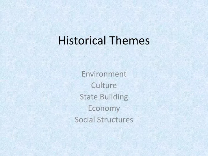 historical themes